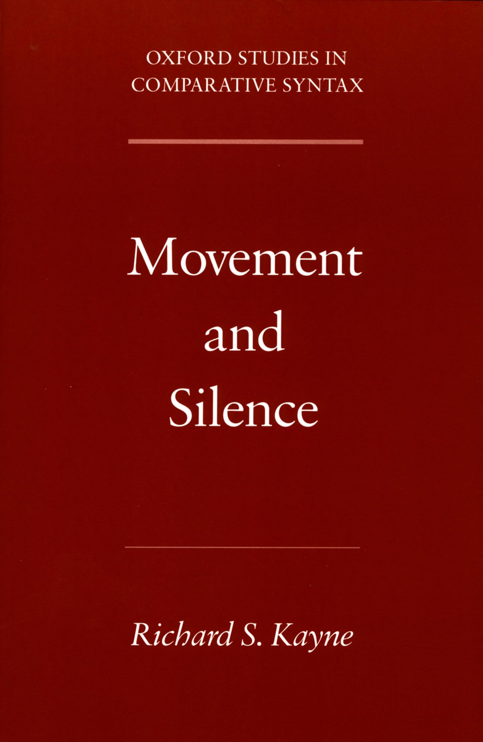 Movement and Silence (Oxford Studies in Comparative Syntax),Used