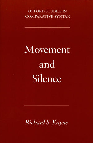 Movement and Silence (Oxford Studies in Comparative Syntax),Used