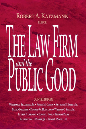 The Law Firm And The Public Good,New
