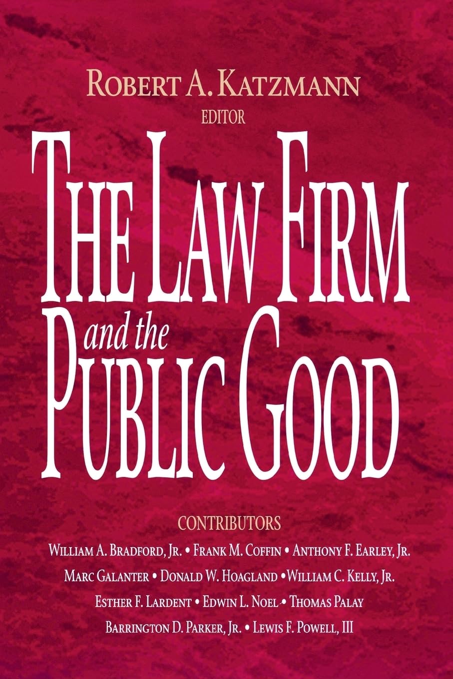 The Law Firm And The Public Good,New