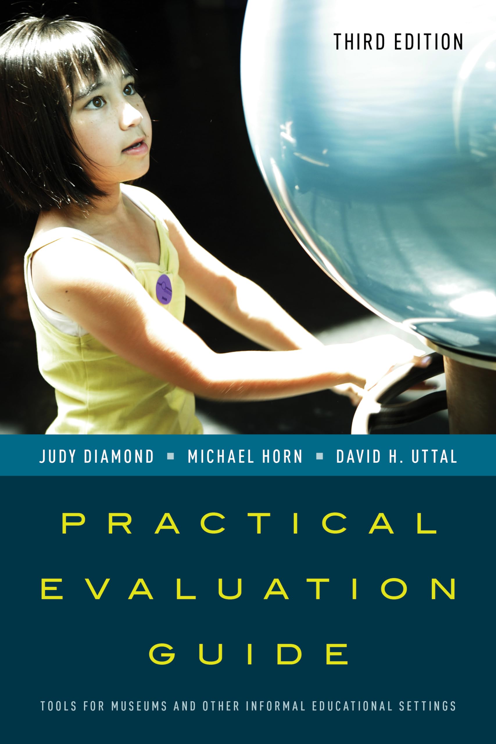 Practical Evaluation Guide: Tools for Museums and Other Informal Educational Settings (American Association for State and Local ,Used