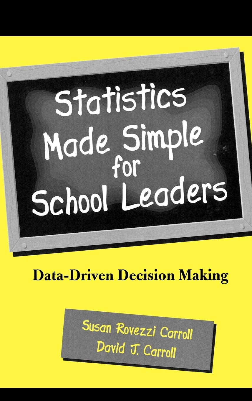 Statistics Made Simple For School Leaders: Datadriven Decision Making,Used