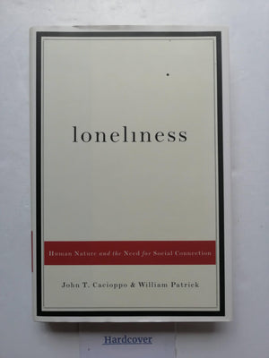 Loneliness: Human Nature And The Need For Social Connection-new,New