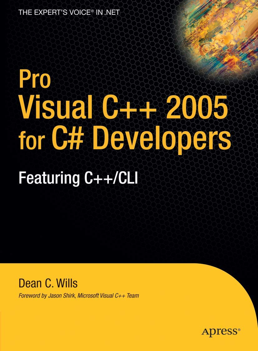 Pro Visual C++ 2005 for C# Developers: Featuring C++/CLI,Used