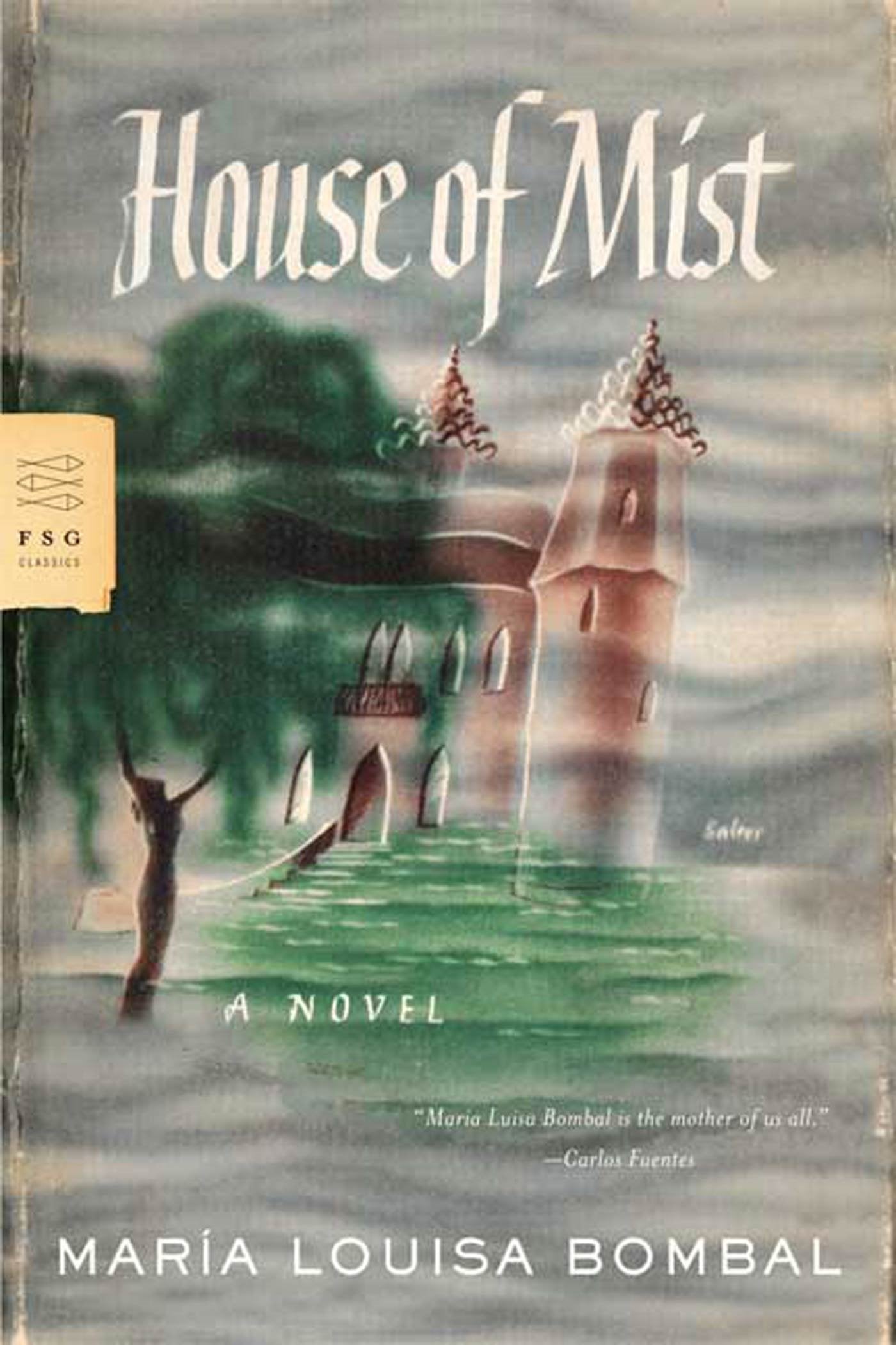 House of Mist: A Novel (FSG Classics),New