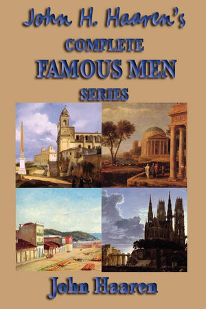 John H. Haaren's Complete Famous Men Series,Used