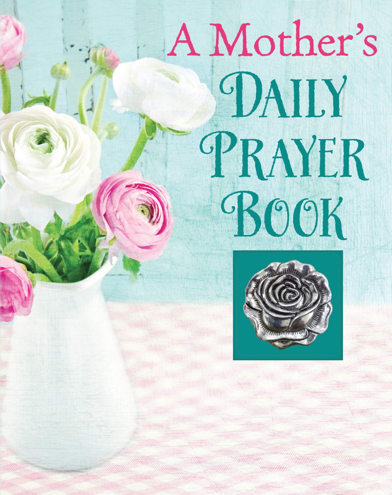 A Mother's Daily Prayer Book (Deluxe Daily Prayer Books),Used