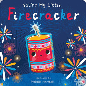 You'Re My Little Firecracker