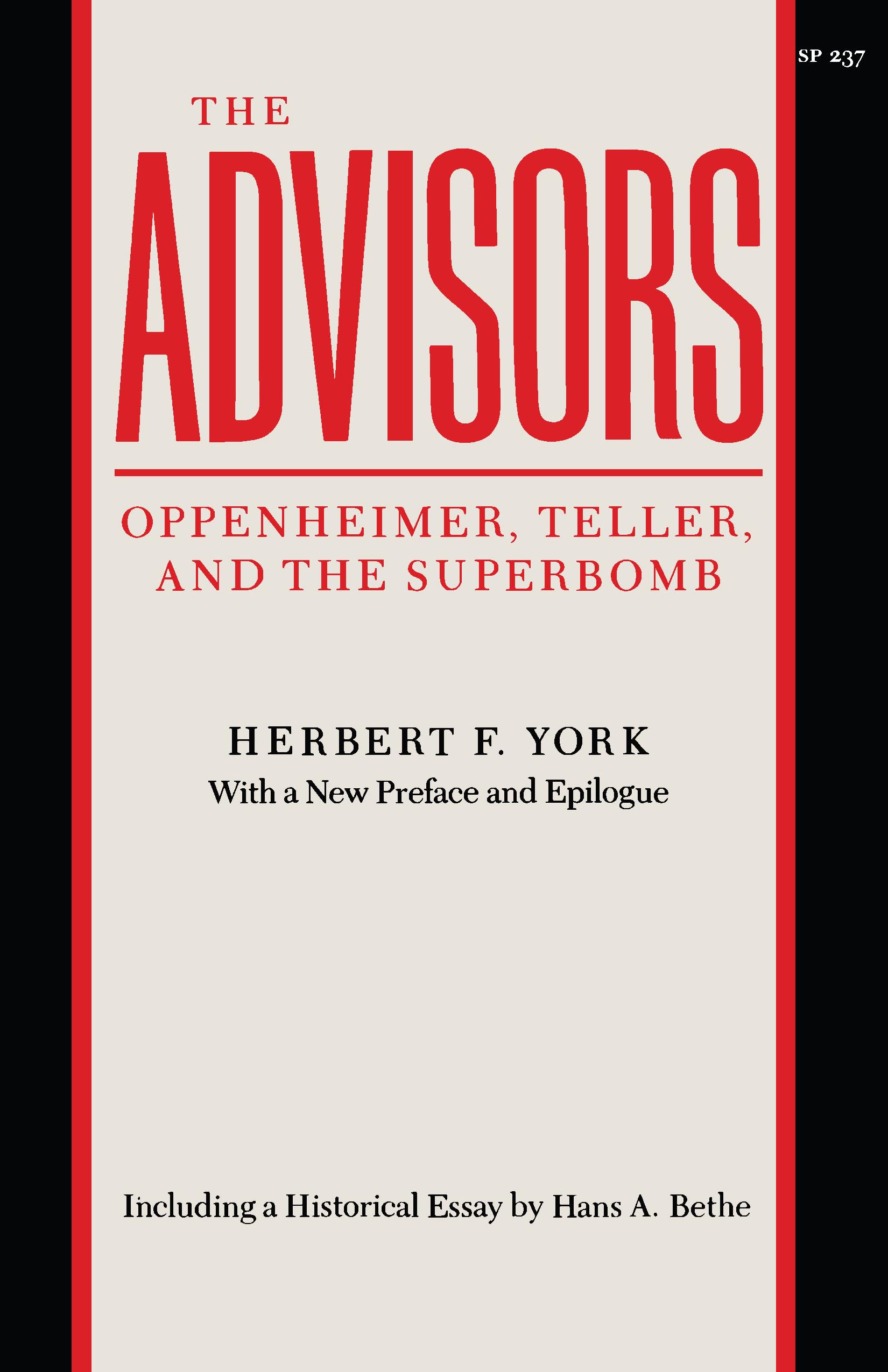 The Advisors: Oppenheimer, Teller, And The Superbomb (Stanford Nuclear Age Series),New