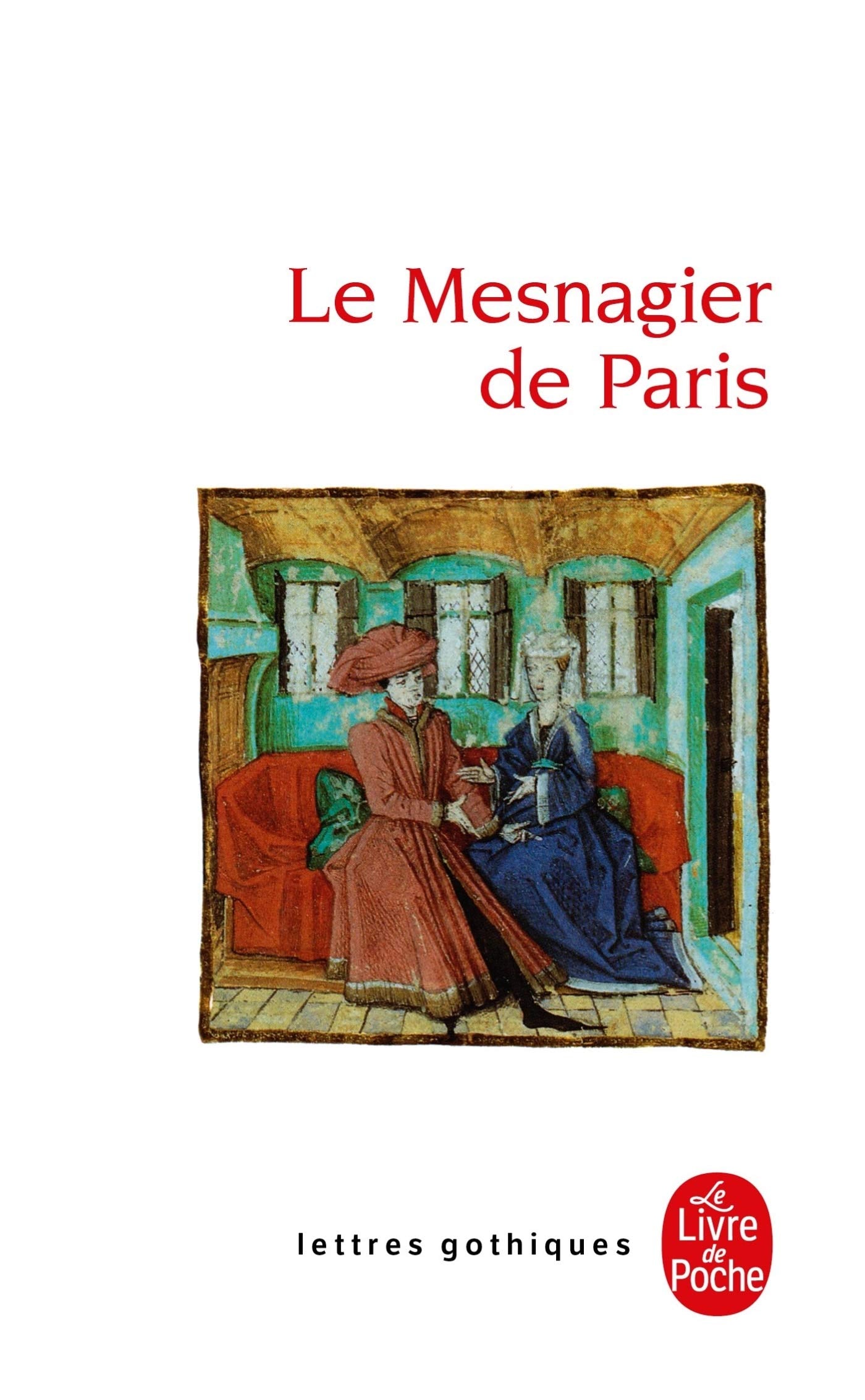 Le Mesnagier de Paris (Ldp Let.Gothiq.) (French Edition),Used
