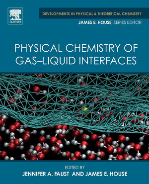 Physical Chemistry of GasLiquid Interfaces (Developments in Physical & Theoretical Chemistry),Used