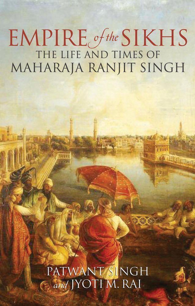 Empire of the Sikhs: Revised edition,Used