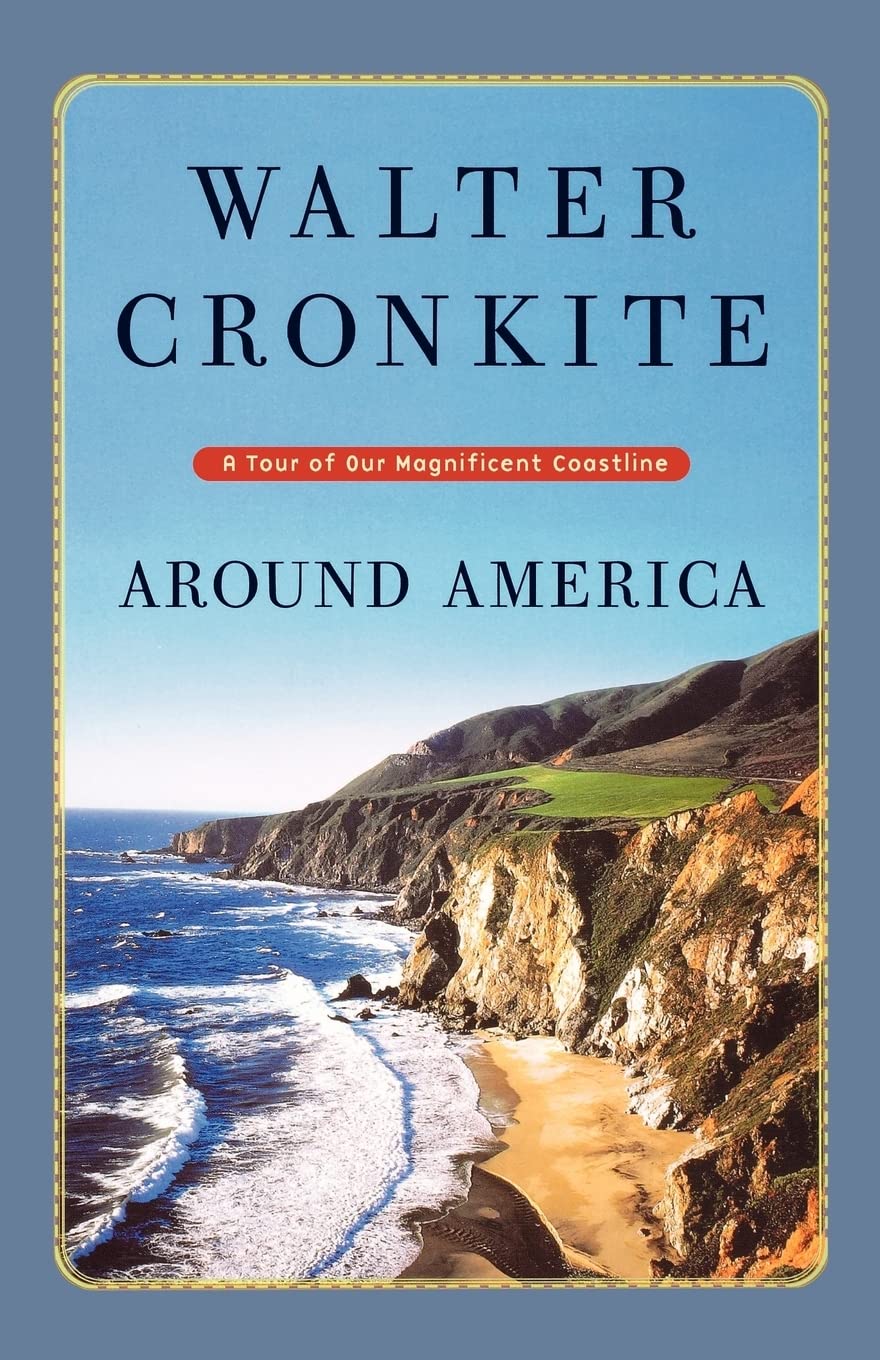 Around America: A Tour Of Our Magnificent Coastline,New