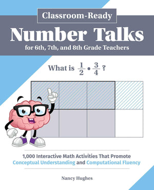 ClassroomReady Number Talks for Sixth, Seventh, and Eighth Grade Teachers: 1,000 Interactive Math Activities that Promote Conce,Used
