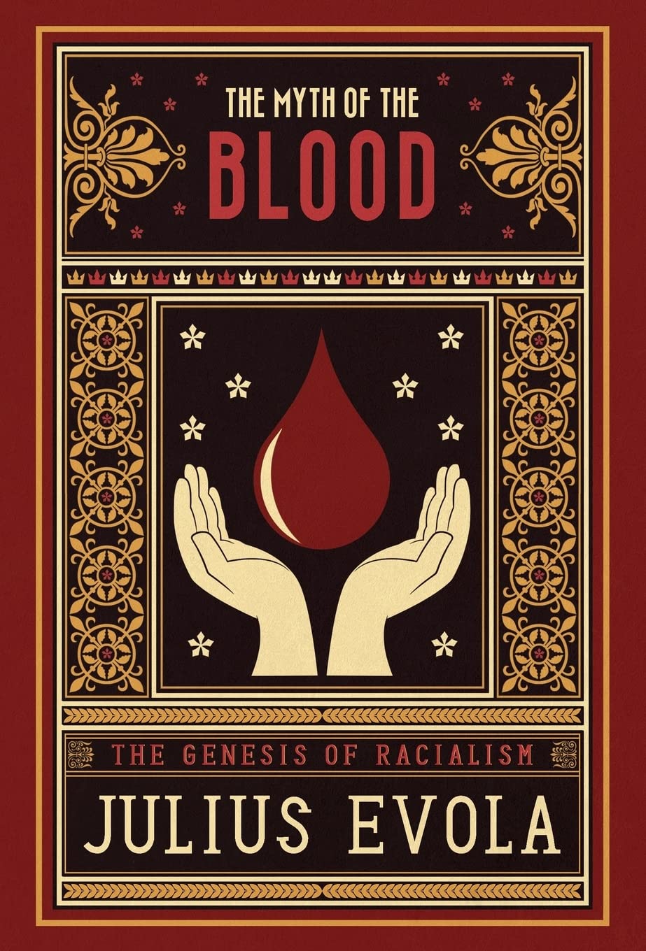 The Myth Of The Blood: The Genesis Of Racialism