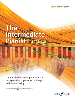 The Intermediate Pianist, Bk 2: An IntermediateLevel Piano Course Incorporating Repertoire, Technique, and Musicianship (Faber ,Used