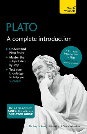 Plato: A Complete Introduction (Teach Yourself)