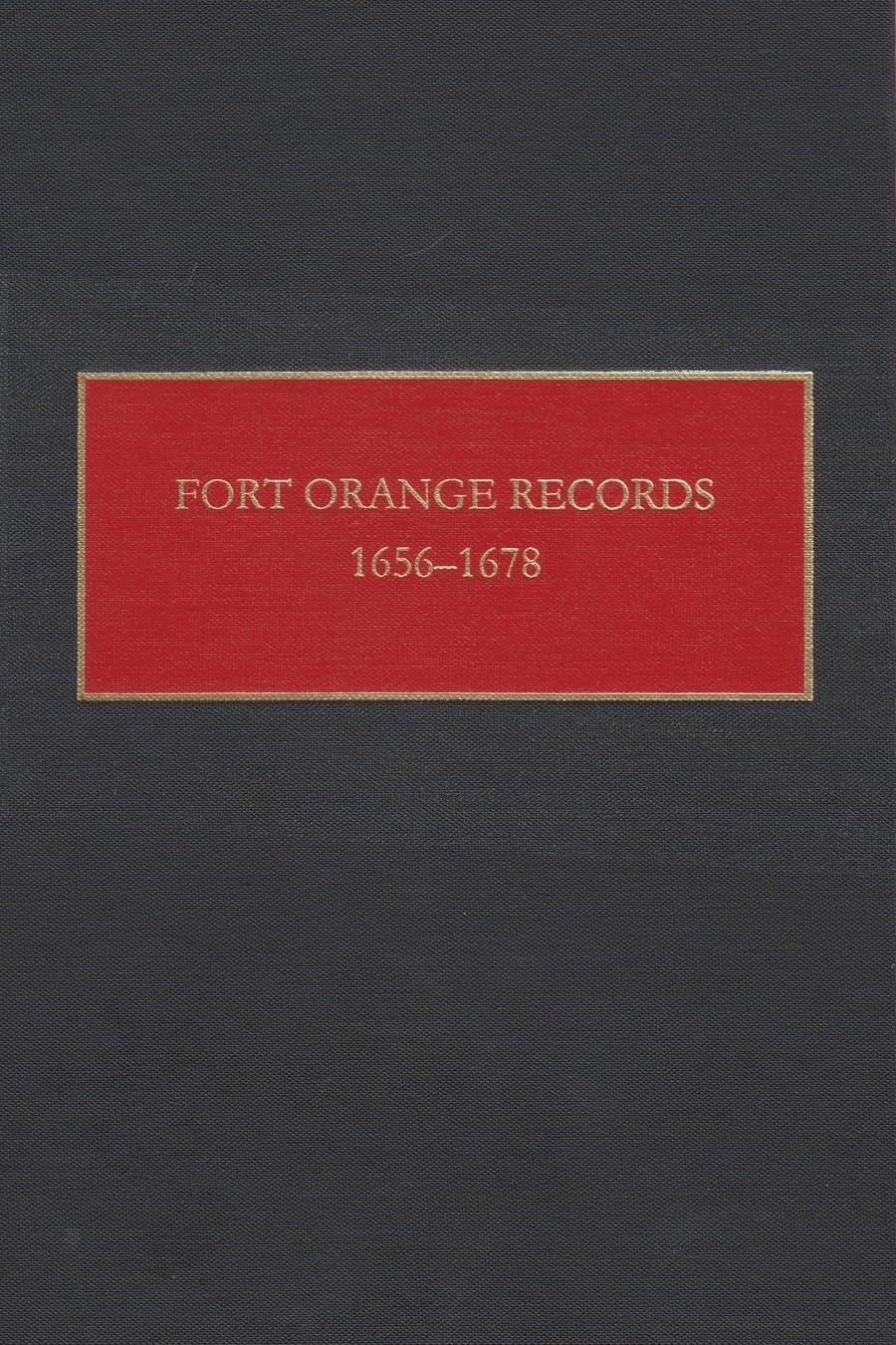 Fort Orange Records, 16561678 (New Netherlands Documents) (New Netherland Documents),Used