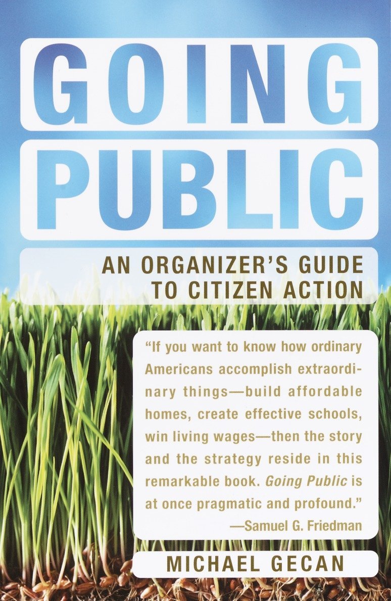 Going Public: An Organizer's Guide to Citizen Action,Used