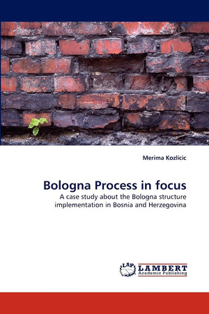 Bologna Process in focus: A case study about the Bologna structure implementation in Bosnia and Herzegovina,Used