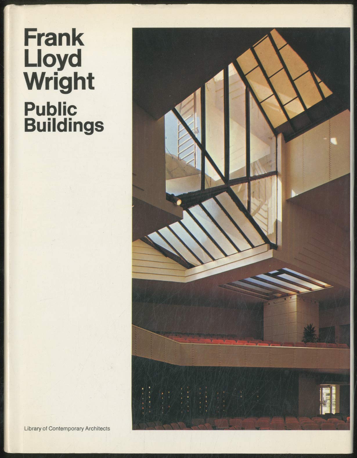Frank Lloyd Wright I: Public Buildings (Library Of Contemporary Architects),Used