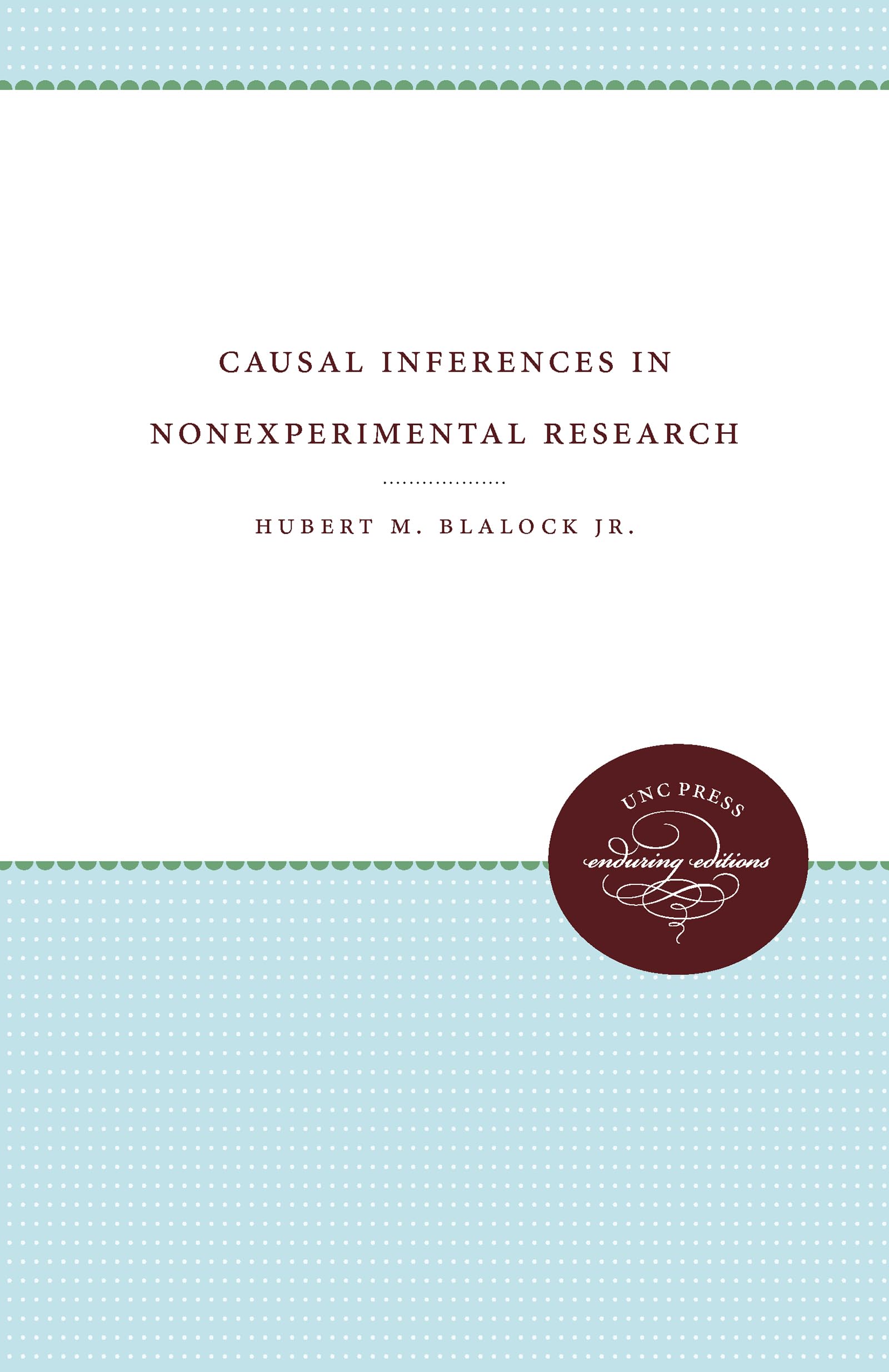 Causal Inferences In Nonexperimental Research,Used