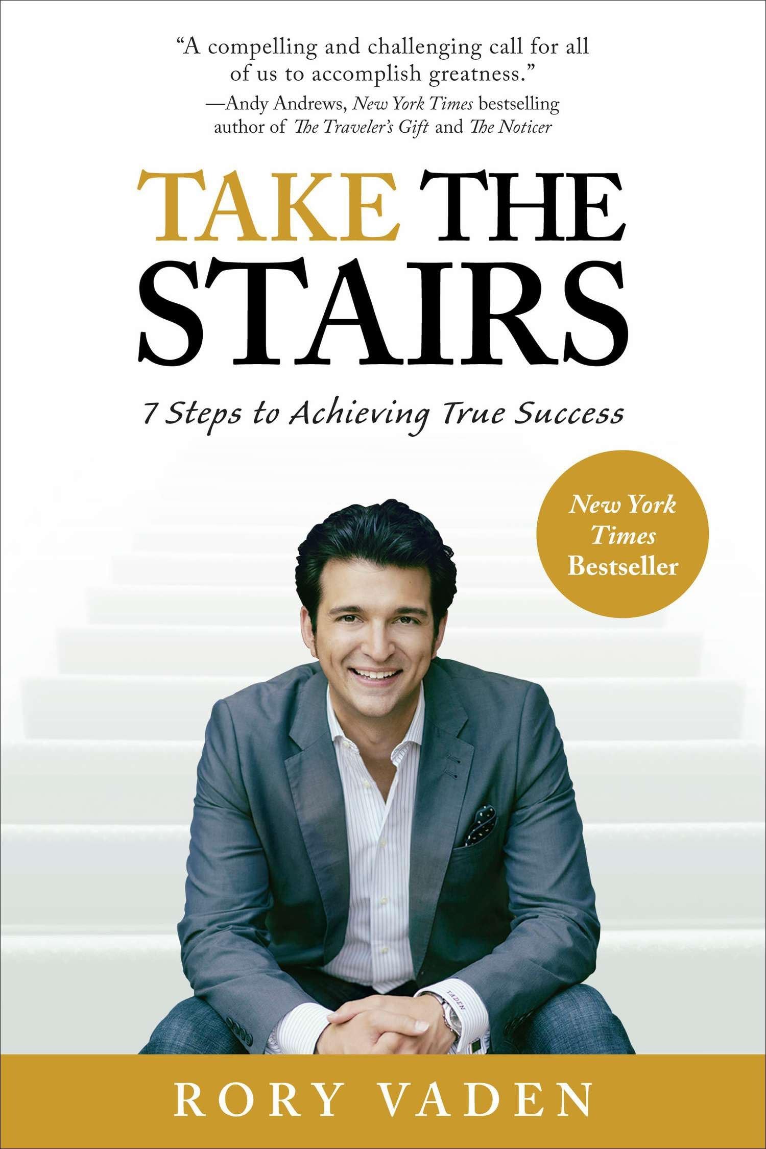 Take the Stairs: 7 Steps to Achieving True Success,Used