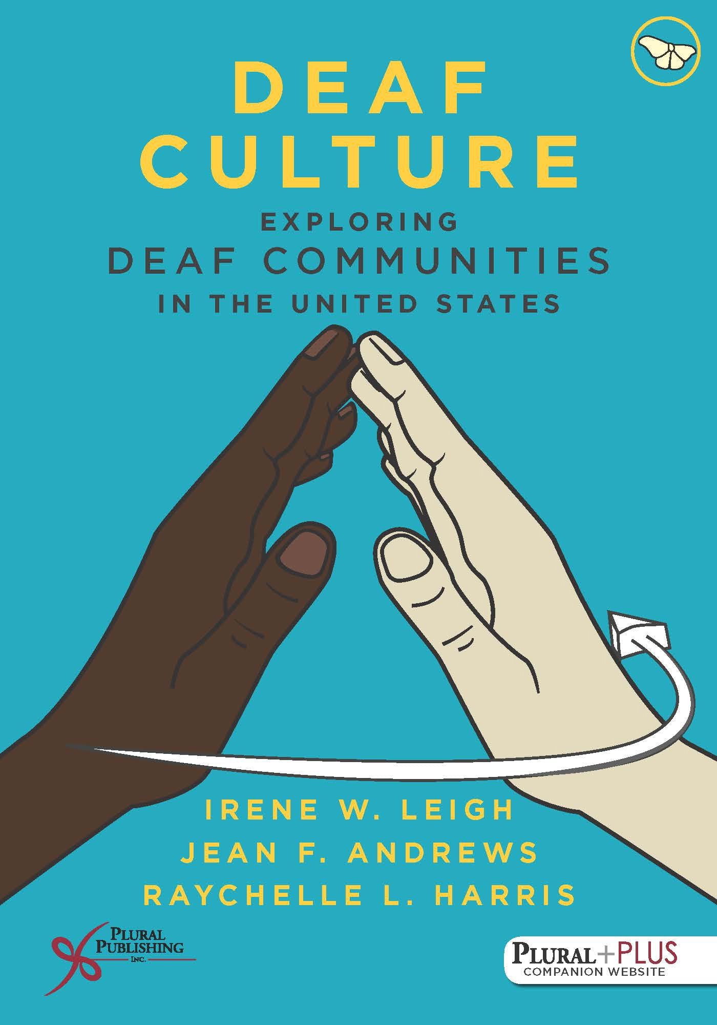 Deaf Culture: Exploring Communities In The United States (Exploring Deaf Communities In The United States)