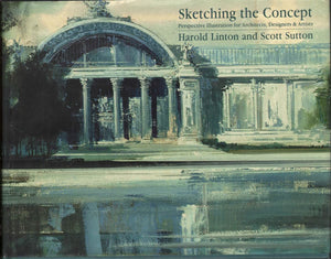 Sketching the Concept: Perspective Illustration for Architects, Designers and Artists,Used