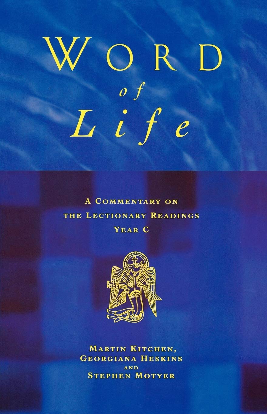 Word of Life: A Commentary on the Lectionary Readings, Year C,Used