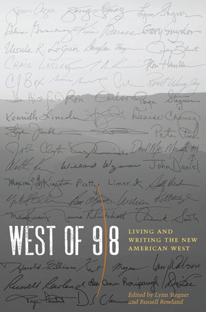 West Of 98: Living And Writing The New American West