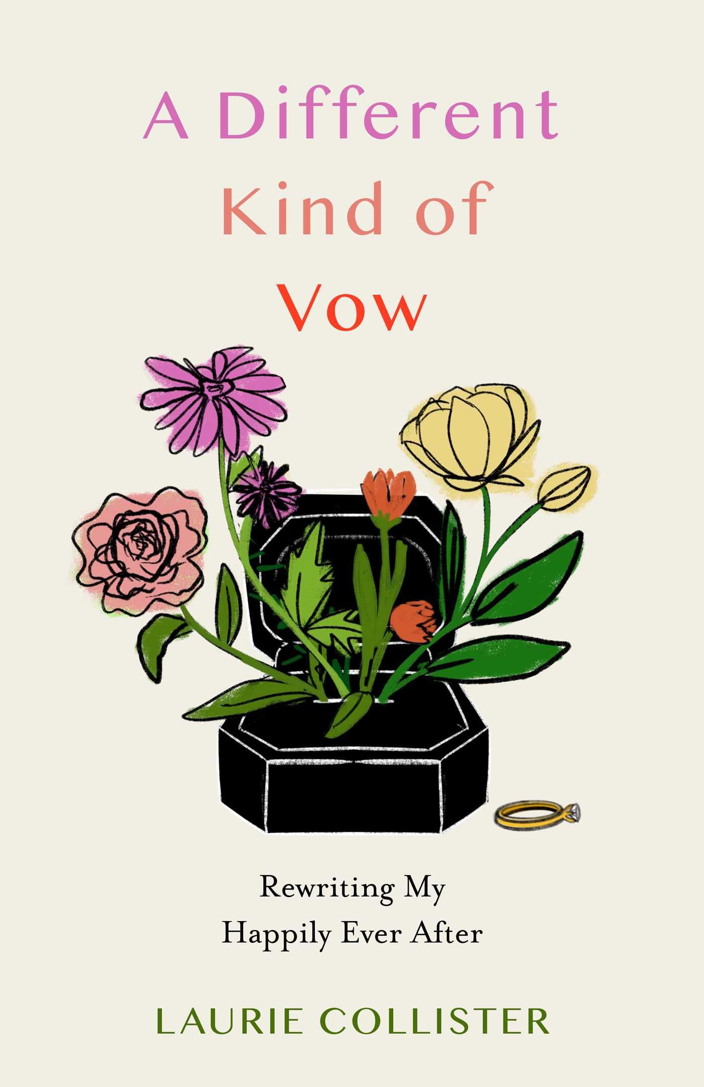 A Different Kind Of Vow: Rewriting My Happily Ever After