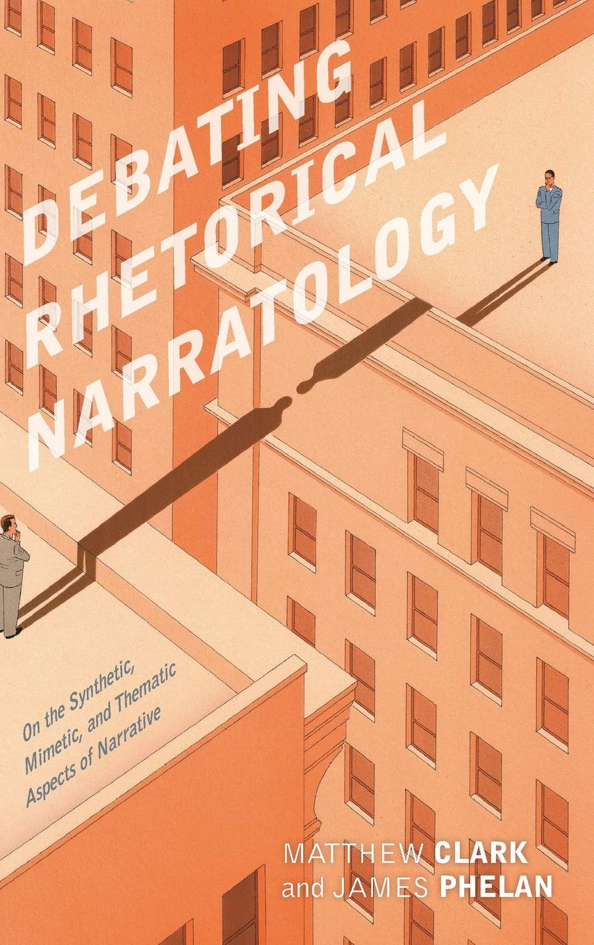 Debating Rhetorical Narratology: On The Synthetic, Mimetic, And Thematic Aspects Of Narrative (Theory Interpretation Narrativ),Used