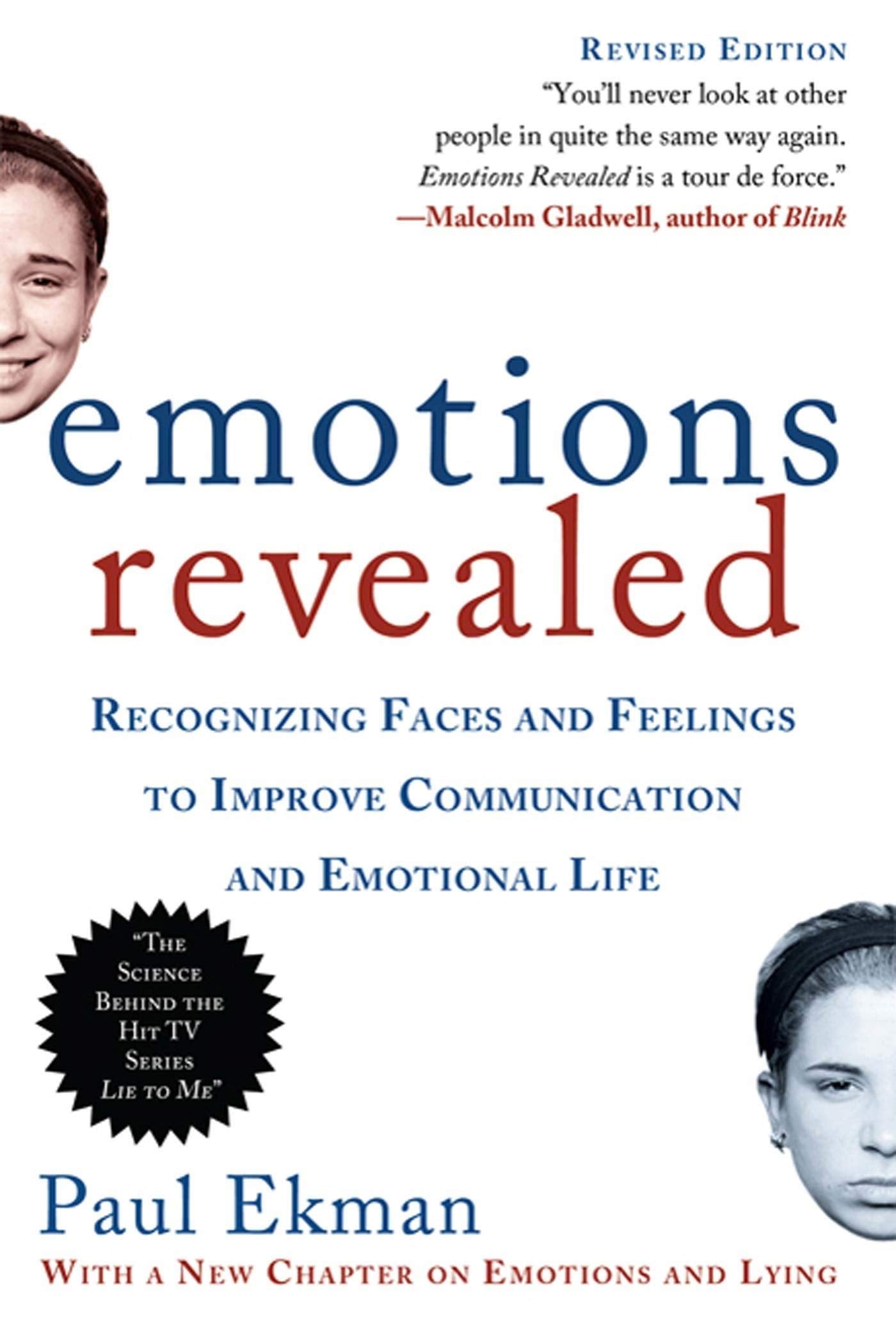 Emotions Revealed, Second Edition: Recognizing Faces And Feelings To Improve Communication And Emotional Life