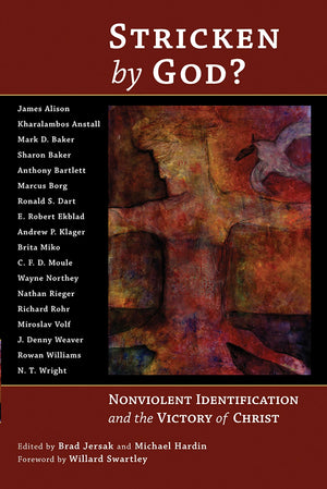 Stricken By God?: Nonviolent Identification And The Victory Of Christ,New