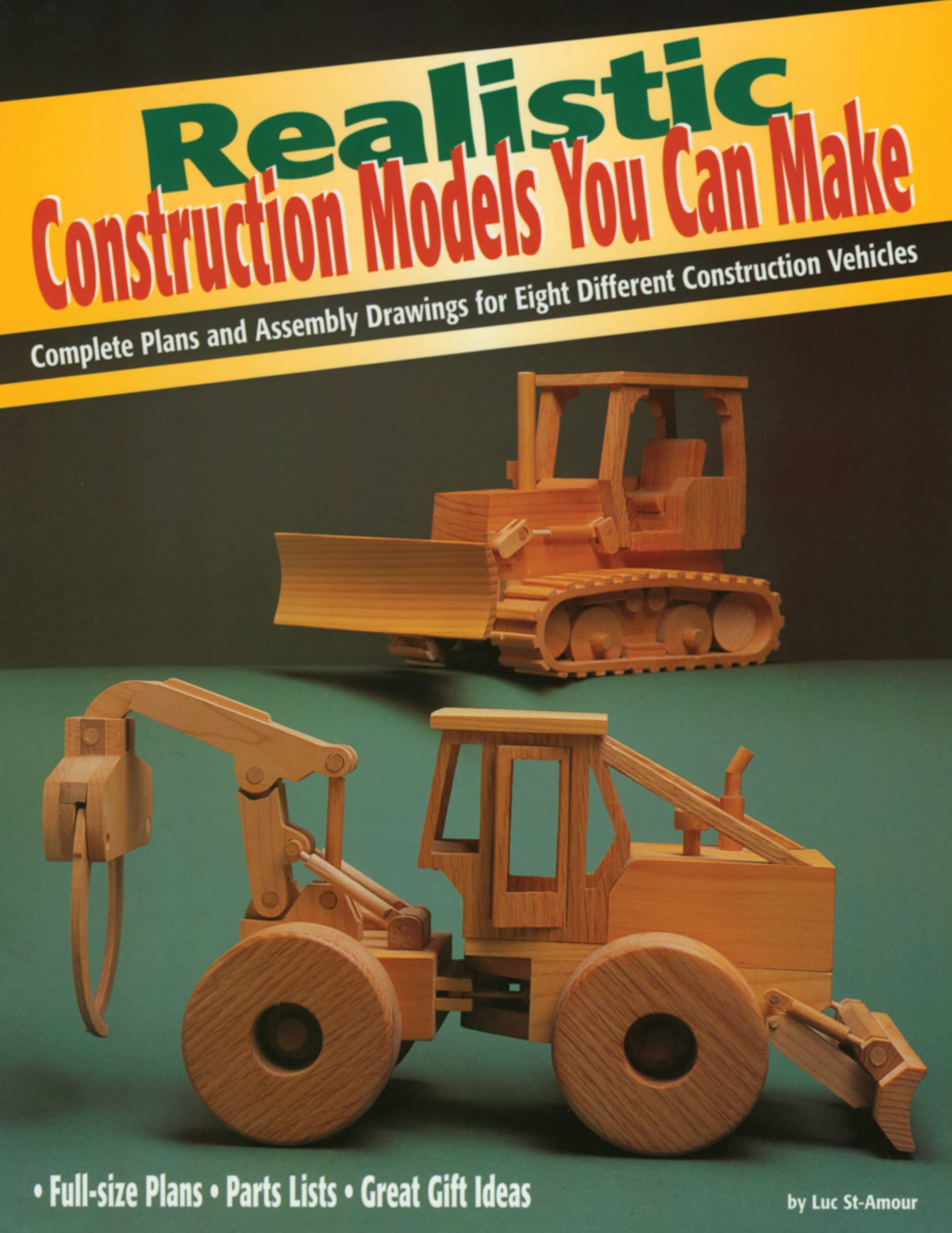 Realistic Construction Models You Can Make: Complete Plans and Assembly Drawings for Eight Models (Fox Chapel Publishing),Used