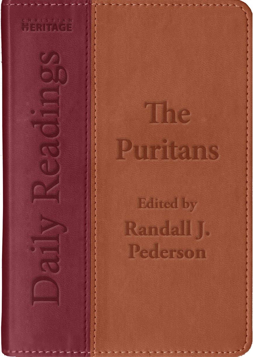 The Puritans: Daily Readings,New
