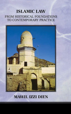 Islamic Law: From Historical Foundations to Contemporary Practice,Used