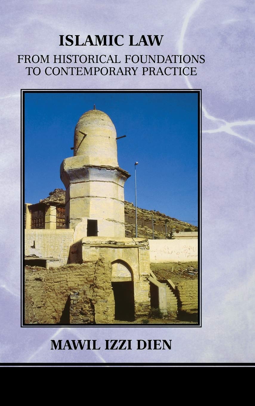 Islamic Law: From Historical Foundations to Contemporary Practice,Used