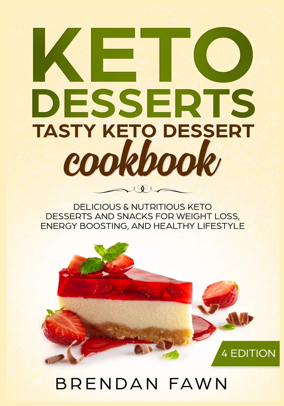 Keto Desserts: Tasty Keto Dessert Cookbook: Delicious & Nutritious Keto Desserts and Snacks for Weight Loss, Energy Boosting, an,Used