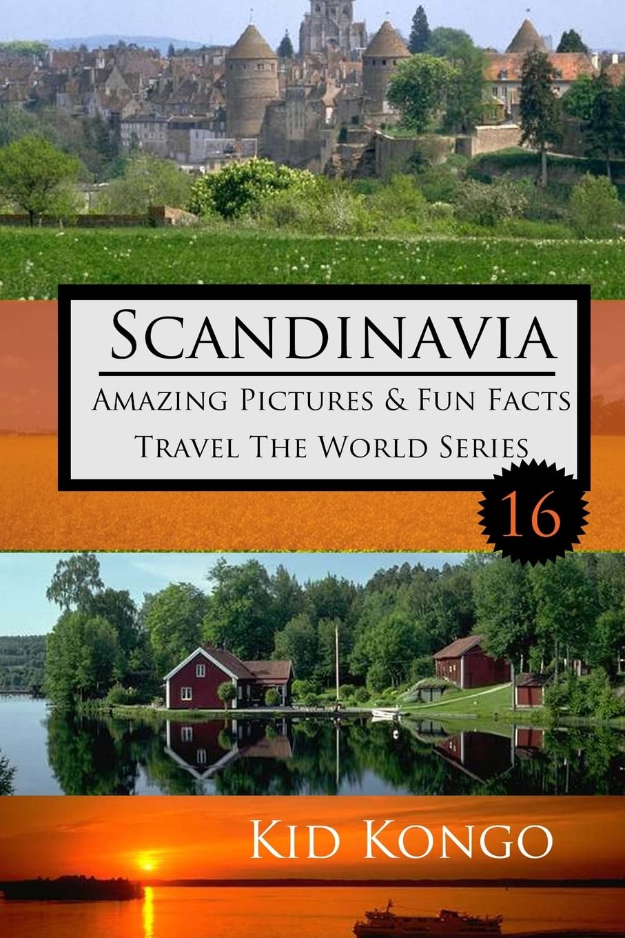 Scandinavia Amazing Pictures & Fun Facts: Kid Kongo Travel The World Series (Book 16),Used