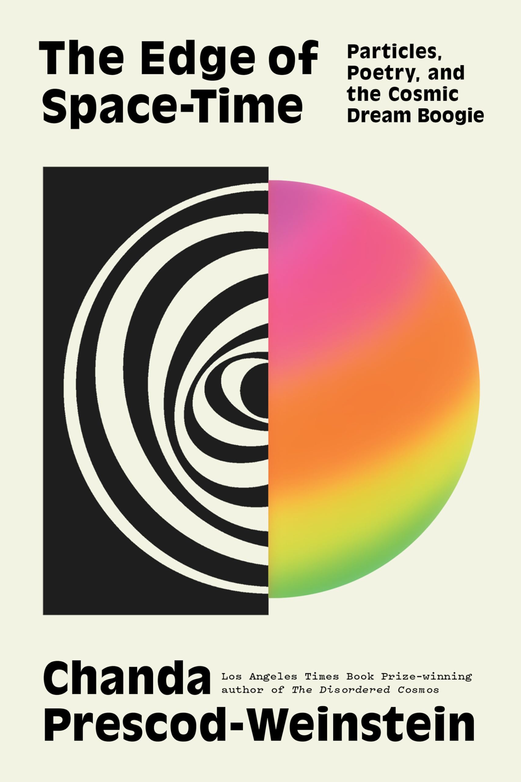 The Edge Of SpaceTime: Particles, Poetry, And The Cosmic Dream Boogie