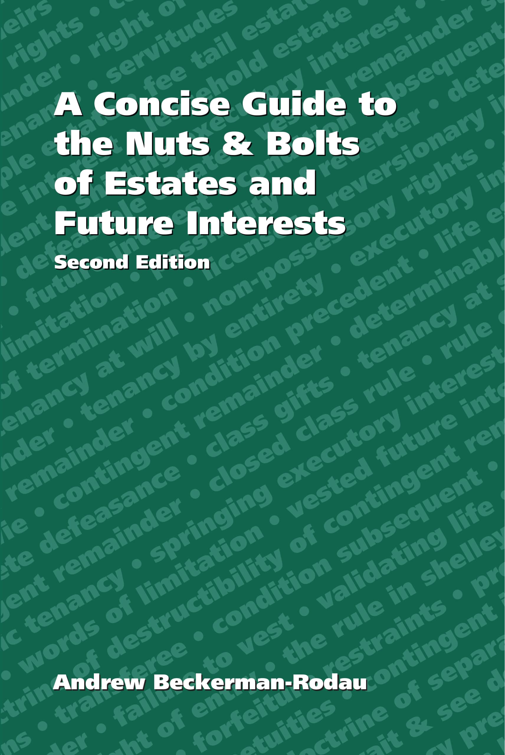 Concise Guide to the Nuts and Bolts of Estates and Future Interests,Used