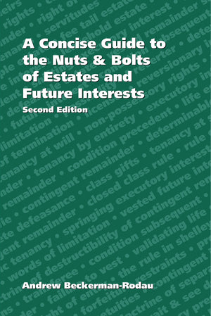 Concise Guide to the Nuts and Bolts of Estates and Future Interests,Used