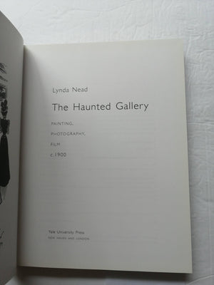 The Haunted Gallery: Painting, Photography and Film around 1900,Used