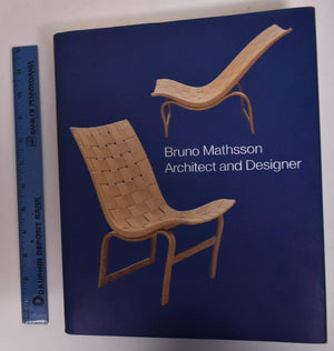 Bruno Mathsson: Architect and Designer (Bard Graduate Centre for Studies in the Decorative Arts, Des),Used