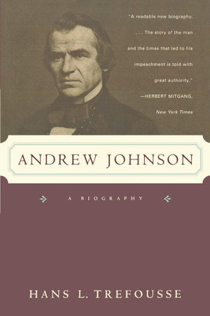 Andrew Johnson: A Biography,Used