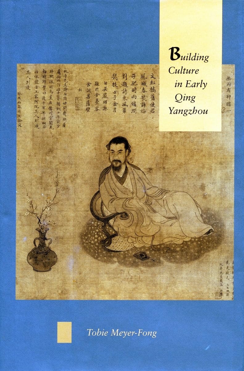 Building Culture In Early Qing Yangzhou,Used
