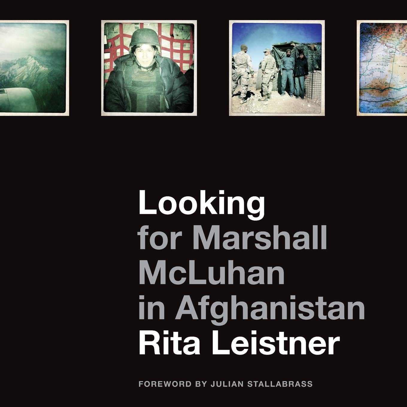 Looking for Marshall McLuhan in Afghanistan: iProbes and iPhone Photographs