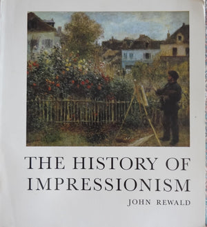 The History Of Impressionism By Rewald, John (1973) Paperback
